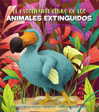 FASCINANTE LIBRO DE LOS ANIMALES EXTINGUIDOS