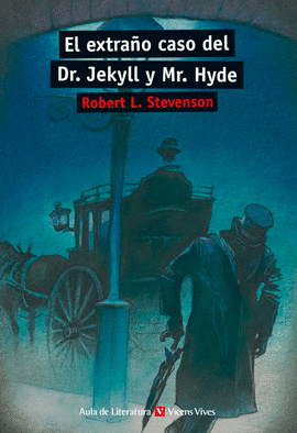 EXTRAÑO CASO DEL DR. JEKYLL Y MR. HYDE EL
