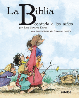 BIBLIA CONTADA A LOS NIÑOS LA