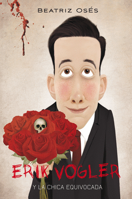 ERIK VOGLER 4 Y LA CHICA EQUIVOCADA