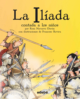 ILÍADA CONTADA A LOS NIÑOS LA