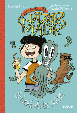 AVENTURAS DE NAZAR MALIK 2 LA BANDA DE LAS NUTRIAS