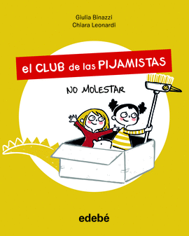 CLUB DE LAS PIJAMISTAS EL  1 NO MOLESTAR