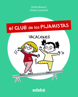 CLUB DE LAS PIJAMISTAS EL 2 VACACIONES