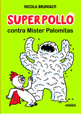 SUPERPOLLO N 02  CONTRA MISTER PALOMITAS