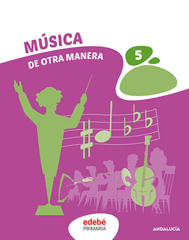 MUSICA 5 PRIMARIA DE OTRA MANERA ANDALUCIA 2023