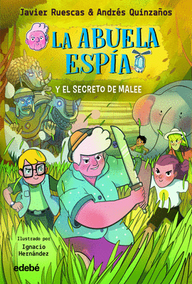 ABUELA ESPIA Y EL SECRETO DE MALEE