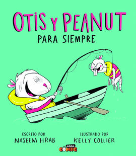 OTIS Y PEANUT PARA SIEMPRE