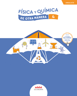 FISICA Y QUIMICA 4º ESO ANDALUCIA 25 DE OTRA MANERA