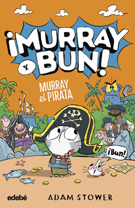MURRAY Y BUN 03 MURRAY EL PIRATA