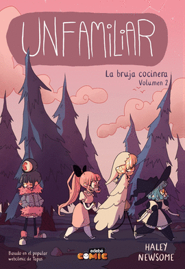 UNFAMILIAR 02 LA BRUJA COCINERA