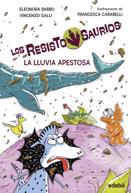 RESISTOSAURIOS 02 LA LLUVIA APESTOSA