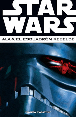 STAR WARS ALA X ESCUADRÓN REBELDE N 03