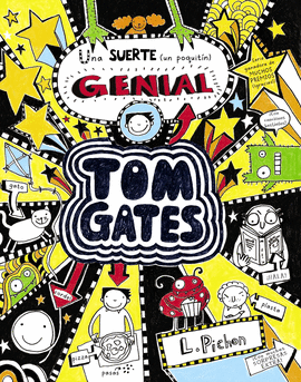 TOM GATES 07 UNA SUERTE UN POQUITIN GENIAL