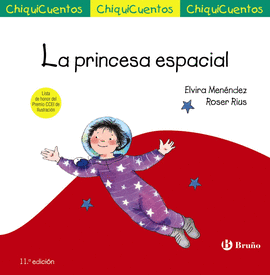 CHIQUI CUENTOS 13 PRINCESA ESPACIAL LA