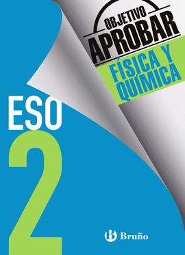 OBJETIVO APROBAR 2º ESO FISICA QUIMICA