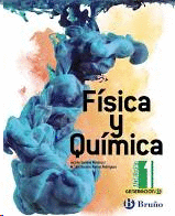FISICA Y QUIMICA 1  BACH GENERACION B ANDALUCIA ED 2020