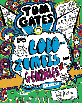 TOM GATES 11 LOBOZOMBIS SON GENIALES Y PUNTO LOS
