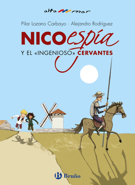 NICO ESPIA Y EL INGENIOSO CERVANTES