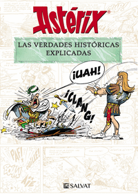 ASTERIX LAS VERDADES HISTORICAS EXPLICADAS