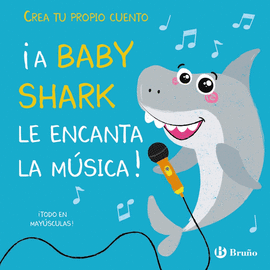 A BABY SHARK LE ENCANTA LA MUSICA