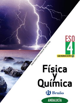 FISICA Y QUIMICA 4 ESO GENERACION B ANDALUCIA ED 2021