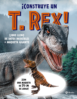 CONSTRUYE UN T REX