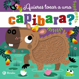 QUIERES TOCAR A UNA CAPIBARA