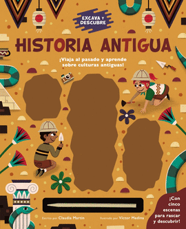 EXCAVA Y DESCUBRE HISTORIA ANTIGUA