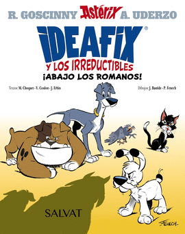IDEAFIX Y LOS IRREDUCTIBLES 01 ABAJO LOS ROMANOS