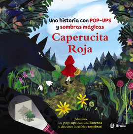 CAPERUCITA ROJA UNA HISTORIA CON POP-UPS Y SOMBRAS MÁGICAS
