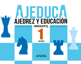 AJEDUCA 1 INFANTIL AJEDREZ Y EDUCACIÓN