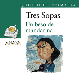 UN BESO DE MANDARINA  QUINTO DE PRIMARIA