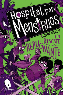 HOSPITAL PARA MONSTRUOS N 02 UN RESCATE REPUGNANTE