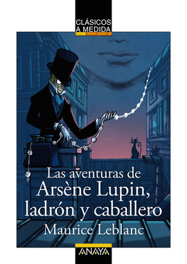 AVENTURAS DE ARSENE LUPIN LADRON Y CABALLERO