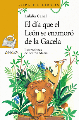 DIA QUE EL LEON SE ENAMORO DE LA GACELA EL