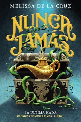 CRONICAS DE NUNCA JAMAS 1 LA ULTIMA HADA