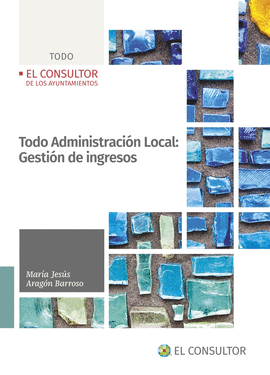 TODO ADMINISTRACION LOCAL GESTION DE INGRESOS
