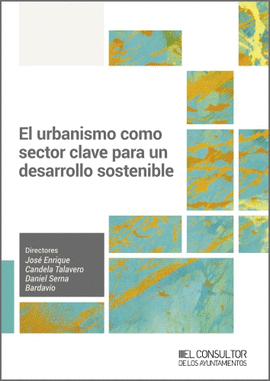 URBANISMO COMO SECTOR CLAVE PARA UN DESARROLLO SOSTENIBLE EL