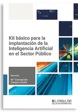 KIT BASICO PARA LA IMPLANTACION DE LA INTELIGENCIA ARTIFICIAL EN EL SECTOR PUBLICO