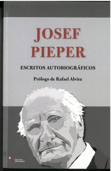 JOSEF PIEPER ESCRITOS AUTOBIOGRAFICOS