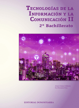 TECNOLOGIAS DE LA INFORMACION Y COMUNICACION II - 2º BACHILLERATO