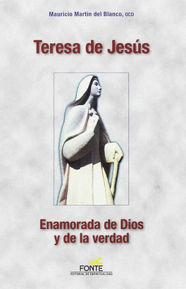 TERESA DE JESUS ENAMORADA DE DIOS