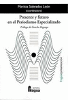 PRESENTE Y FUTURO EN EL PERIODISMO ESPECIALIZADO
