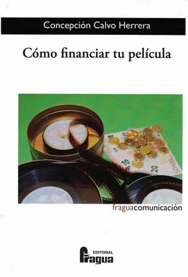 CÓMO FINANCIAR TU PELÍCULA