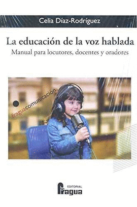 EDUCACION DE LA VOZ HABLADA LA