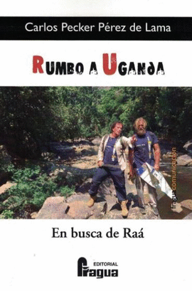 RUMBO A UGANDA EN BUSCA DE RAA