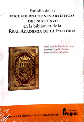 ESTUDIO ENCUADERNACIONES ARTISTICAS DEL S XVII BIBLIOTECA DE LA REAL ACADEMIA DE HISTORIA