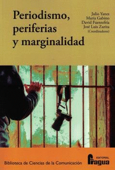 PERIODISMO PERIFERIAS Y MARGINALIDAD