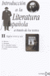 INTRODUCCION A LA LITERATURA ESPAÑOLA II A TRAVES DE LOS TEXTOS